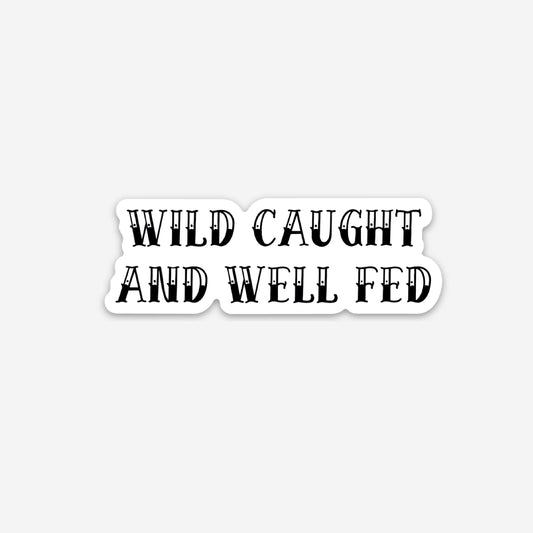 Wild Caught Vinyl Sticker