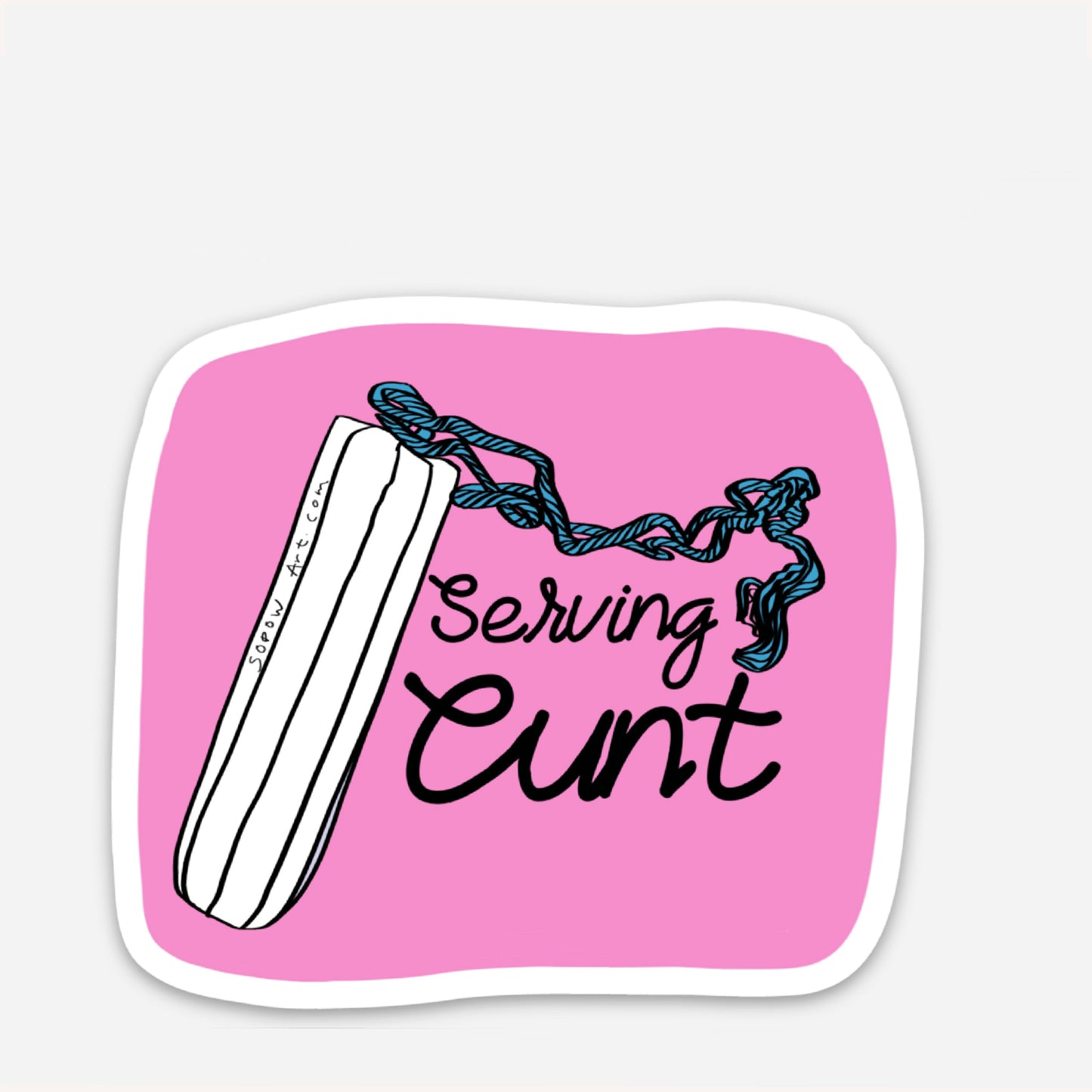 Serving Cunt Vinyl Sticker